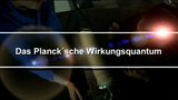 Das Plancksche Wirkungsquantum