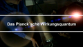 Das Plancksche Wirkungsquantum