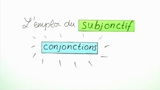 Der Gebrauch des Subjonctif - Konjunktionen Der Gebrauch des Subjonctif - Konjunktionen