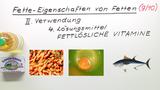 Fette - Eigenschaften von Fetten