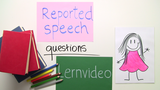 Fragen in der indirekten Rede / Reported speech and questions - Lernvideo