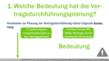 VR 2.5.3 Welche Bedeutung hat eine gute Planung der Vertragsdurchführung?