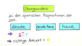 Die Präpositionen der Zeit: desde, desde hace und hace - Übungsvideo
