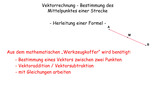 Bestimmung des Mittelpunktes einer Strecke mit Vektoren - Herleitung einer Formel