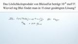 Löslichkeitsprodukt Aufgabe Löslichkeitsprodukt Aufgabe