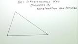 Der Inkreisradius des Dreiecks (2) Konstruktion des Inkreises