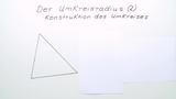 Der Umkreisradius eines Dreiecks (2) Konstruktion des Umkreises