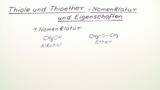 Thiole und Thioether - Nomenklatur und Eigenschaften