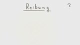 Reibung Reibung